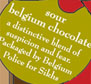 Sour Belgium Chocolate